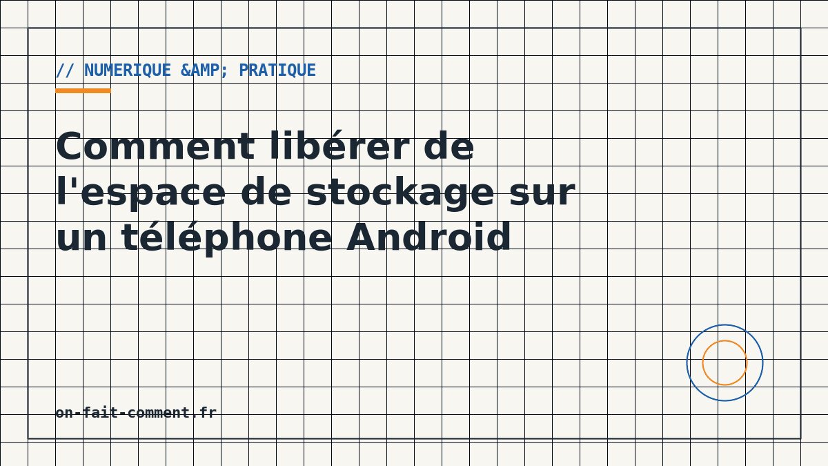 Comment libérer de l&rsquo;espace de stockage sur un téléphone Android